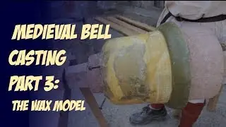 Making the wax model - Bronze Casting: 1000 year old bell - Part 3 #medievalbellfounding