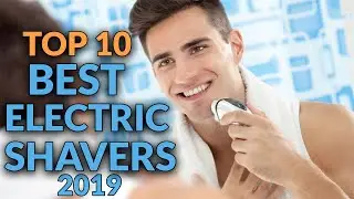 Top 10 Best Electric Shavers 2019  - Buying Guide & Reviews - Braun Series 9,Philips Norelco