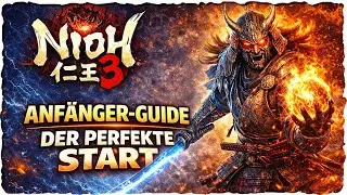 Nioh 3 Anf&auml;nger Guide &ndash; Der perfekte Start | Alles, was dir das Spiel nicht sagt