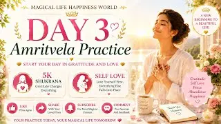 DAY 3_ GRATITUDE AND SELF LOVE #gratitude #magicallife #love 