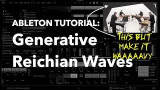 Ableton Tutorial Reichian Waves