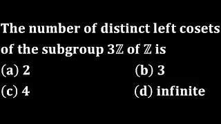 SAU 2014 PYQ's 3Z Subgroup Has More Left Cosets Than You Think!