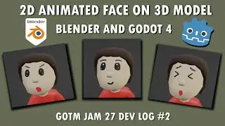 2D Animated Face on 3D Model Godot 4 and Blender (Gotm Jam 27 Dev Log #2)