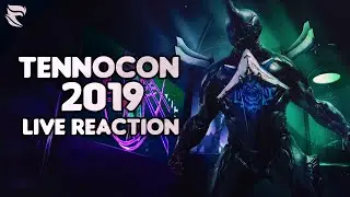 Warframe: Tennocon 2019 Live Reaction (Full Stream)