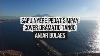 SAPU NYERE PEGAT SIMPAY - COVER DRAMATIC TANGO | MAE NURHAYATI