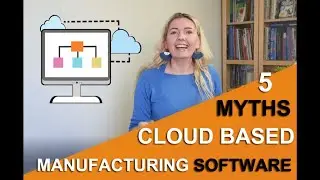 5 myths about cloud based manufacturing software &ndash; is it worth to plan your production online