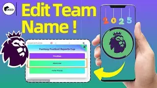 Как изменить название команды в приложении FPL в 2025 году &mdash; пошаговое руководство