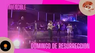 Invencible- Domingo de Resurrección 2021
