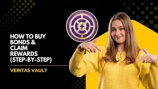Veritas Vault App Tutorial: How to Buy Bonds & Claim Rewards (Step-by-Step)