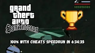 (World Record) GTA San Andreas Speedrun - 100% with cheats in 6:34:35