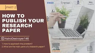 How to Publish a Research Paper? PART #2