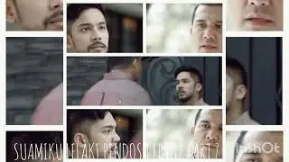 SUAMIKU LELAKI PENDOSA EPS 18 - PART 7 KAU BERAMBUS!! AKHIRNYA DEAN KEJA DGN ABAH...