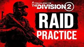 Raid Team Bootcamp! | The Division 2 Training Session