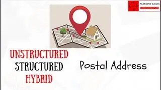 Unstructured, Hybrid and Structured Postal Addresses — a complete explainer