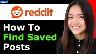 How To Find Saved Posts On Reddit 2026 - Full Guide
