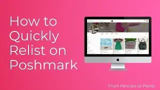 How to Relist Quickly on Poshmark