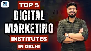 Top 5 Digital Marketing Courses Institutes in Delhi With 100% Job Placement Guarantee in 2026