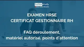 Examen HRSE Certificat Gestionnaire RH - FAQ déroulement, matériel autorisé, points d'attention