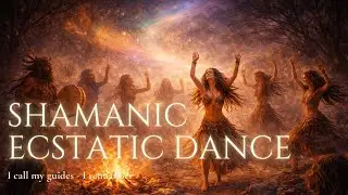 SHAMANIC ECSTATIC TRANCE DANCE Journey &middot; Deep house | Trance | Meditation | Connect