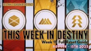 Destiny 2 | THIS WEEK IN DESTINY - May 9th 2023: Week 11 Full Reset Guide: DOUBLE NIGHTFALL LOOT!