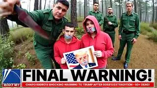 Cartel Boss Issues CHILLING Warning to Trump After 50+ Die in Bloody Extradition Revenge!
