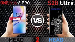 OnePlus 8 pro  VS Samsung Galaxy S20 Ultra