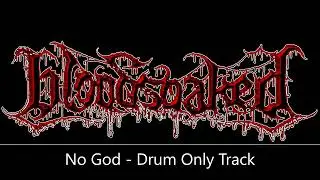 Death Metal drum backing track - Bloodsoaked - No God (Drums Only Track)