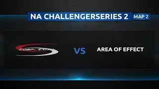 CoL Red vs Area of Effect map 2 - Quarter finals - NA Challenger Series #2