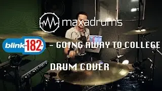 blink-182 - GOING AWAY TO COLLEGE (Drum Cover)