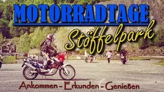 MOTORRADTAGE im Stöffelpark || Ankommen, Erkunden, Genießen