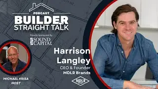 Modular Home Construction, Smarter Building, and the Future with Harrison Langley
