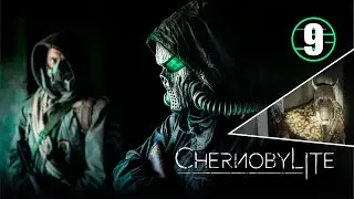 Chernobylite &bull; 9 &bull; Встреча с Тараканом &bull; Прохождение без комментариев