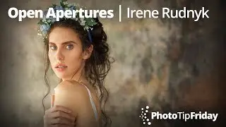 Photo Tip Friday: Irene Rudnyk 