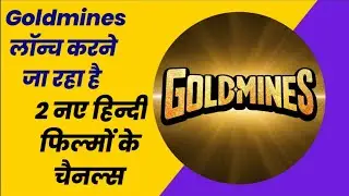 Goldmines Network launching 2 New Channels | Goldmines 2 & Goldmines Action | DD Free Dish Updates
