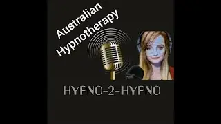 The Hypno2Hypno Podcast - Australian Crisis Hypnotherapy
