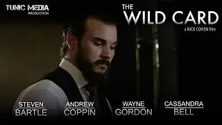 The Wild Card (2015) Short Film - Steven Blades