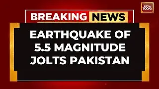 Magnitude 5.5 Earthquake Hits Pakistan | Tremors Felt in Several Regions, No Major Damage Reported
