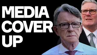 Media COVERED UP Mandelson's Starmer Role - w/. Paul Holden