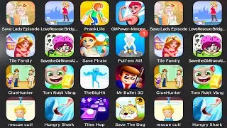 Save Lady Episode,Clue Hunter,Talking Tom Gold Run,Tile Family,Save The Dog,Hungry Shark,Mr Beat