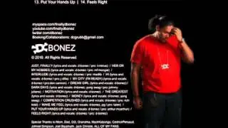 D-Bonez - Just, Finally (Prod. By T-Minus)