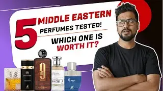 I Spent ₹12K on 5 Middle Eastern Fragrances - Here's What's Actually Worth It