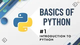 #1 - Introduction to Python | Basics of Python