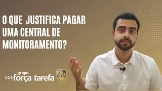 O que justifica pagar uma CENTRAL DE MONITORAMENTO? - Alarme Grupo For&ccedil;a Tarefa Uberl&acirc;ndia