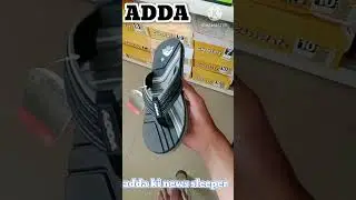 adda ke liye sleeper footwell stock new stock adda slipper chappal. BKC branded company madeThailand
