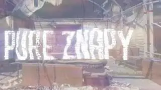 | Pure Znapy | In His Second Episode | By Me
