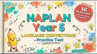 NAPLAN Year 5 Language Conventions! Practice Test - 50 Questions with Answers - 20260120 | Test Prep