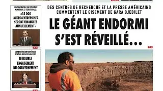Du jamais-vu. La presse de Tebboune invente des articles américains élogieux sur Gara Djebilet 