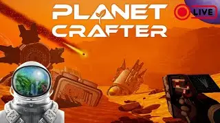 🚀 Planet Crafter [Live] 👨‍🚀 PART-3