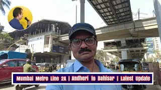 Mumbai Metro Line 2A | Andheri to Dahisar | Finishing Work in Progress | Yellow Line | Latest Update