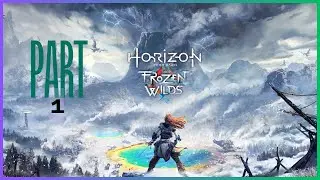 Checking Out The Frozen Wild DLC First Time Playing Horizon Zero Dawn EP 14
